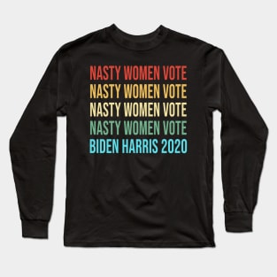 Nasty Women Vote Biden Harris 2020 Vintage Shirt Long Sleeve T-Shirt